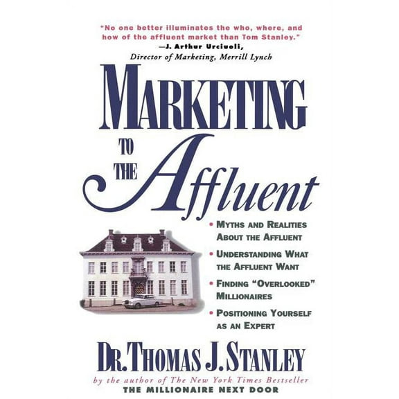 Marketing to the Affluent, (Paperback)