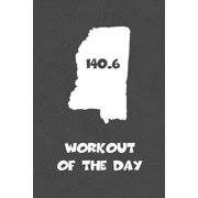 Workout of the Day: Mississippi Workout of the Day Log for tracking and monitoring your training and progress towards your fitness goals. A great triathlon resource for any triathlete in your life. Sw