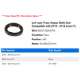 thumbnail image 2 of Left Auto Trans Output Shaft Seal - Compatible with 2010 - 2014 Acura TL 2011 2012 2013, 2 of 2