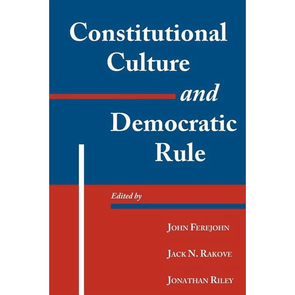 Murphy Institute Studies in Political Ec Constitutional Culture and Democratic Rule, (Paperback)