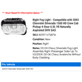 thumbnail image 2 of Right Fog Light - Compatible with 2003 Chevy Silverado 1500 HD Crew Cab Pickup 4-Door 6.0L V8 Naturally Aspirated OHV GAS, 2 of 2