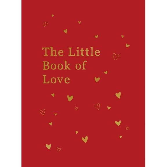 The Little Book of Love : Advice And Inspiration For Sparking Romance (Hardcover)