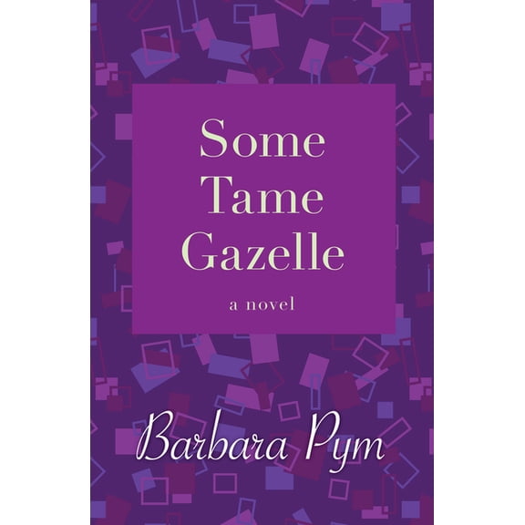 Some Tame Gazelle, (Paperback)