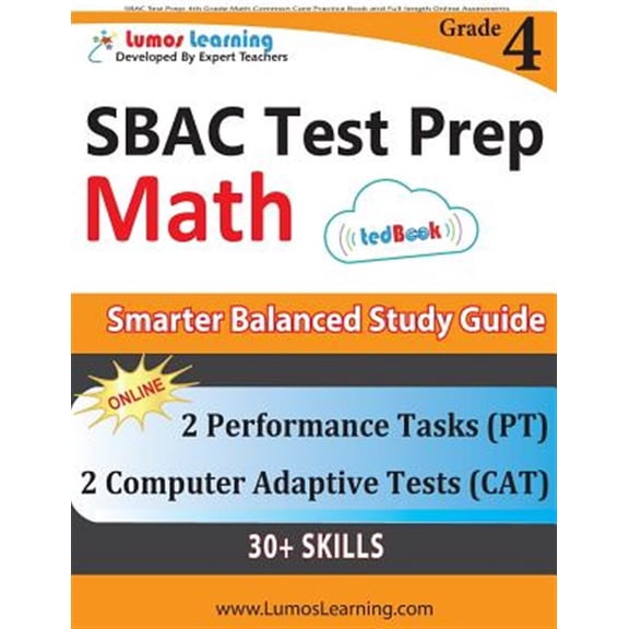 Pre-Owned SBAC Test Prep: 4th Grade Math Common Core Practice Book and Full-length Online Assessments: Smarter Balanced Study Guide With Perform (Paperback) 1940484820 9781940484822