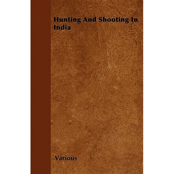 Pre-Owned Hunting and Shooting in India, (Paperback)