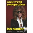 thumbnail image 1 of Rock 'n' Roll Sweepstakes: la Biographie Autorisée de Ian Hunter Volume 1, 1 of 1