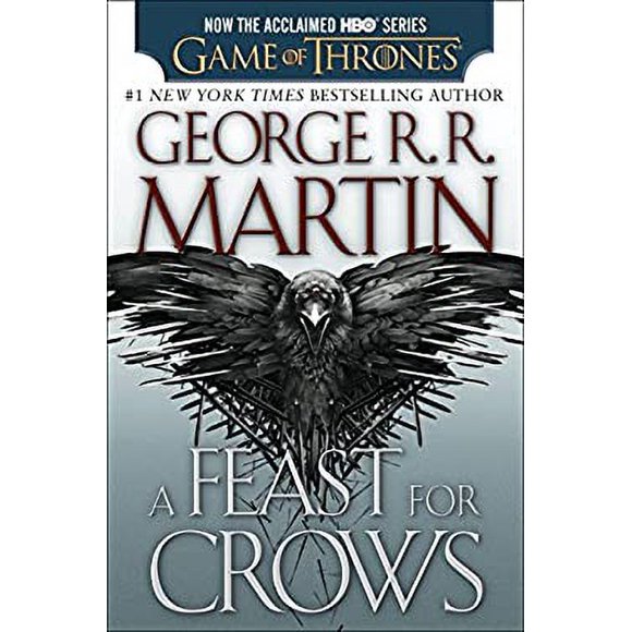A Feast for Crows (HBO Tie-In Edition): a Song of Ice and Fire: Book Four 9780553390575 Used / Pre-owned