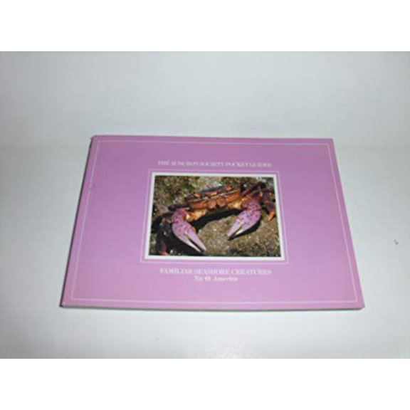 Pre-Owned National Audubon Society Pocket Guide to Familiar Seashore Creatures (Audubon Society Pocketguides) (Paperback) 0679729828 9780679729822