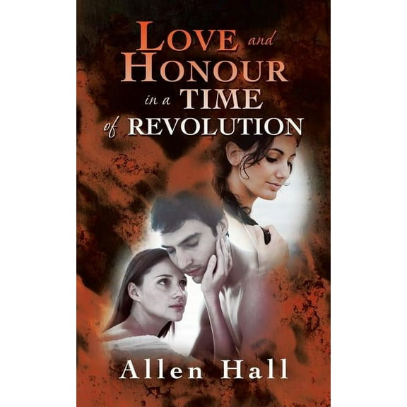 Love and Honour in a Time of Revolution