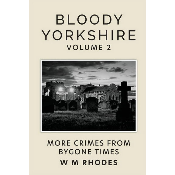 Bloody Yorkshire Volume 2, (Paperback)
