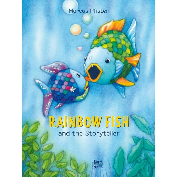 Rainbow Fish Rainbow Fish and the Storyteller, Book 9, (Hardcover)