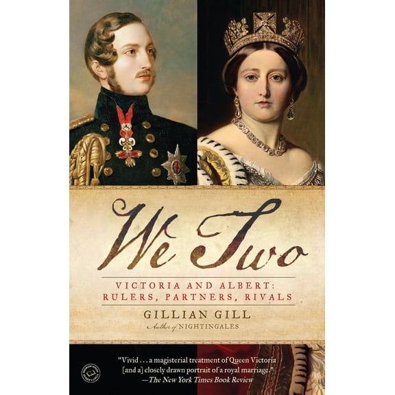 Pre-Owned We Two: Victoria and Albert: Rulers, Partners, Rivals (Paperback) 0345520017 9780345520012