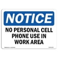 thumbnail image 1 of SignMission OS-NS-P-710-L-14736 Notice No Personal Cell Phone Use in Work Area OSHA Plastic Sign, 1 of 1