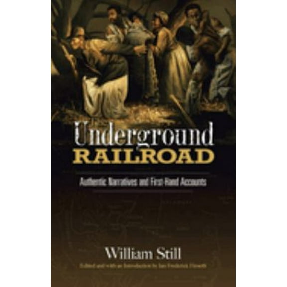 Pre-Owned The Underground Railroad: Authentic Narratives and First-Hand Accounts (Paperback) 048645553X 9780486455532