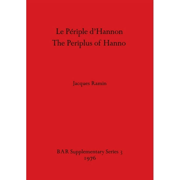 BAR International: Le Périple d'Hannon / The Periplus of Hanno (Paperback)
