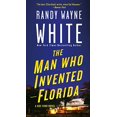 thumbnail image 1 of The Man Who Invented Florida: A Doc Ford Novel (Doc Ford Novels), 1 of 4