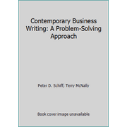 Contemporary Business Writing: A Problem-Solving Approach, Used [Hardcover]