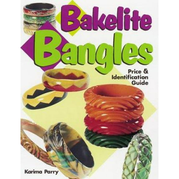 Pre-Owned Bakelite Bangles: Price & Identification Guide (Paperback) 0873418093 9780873418096
