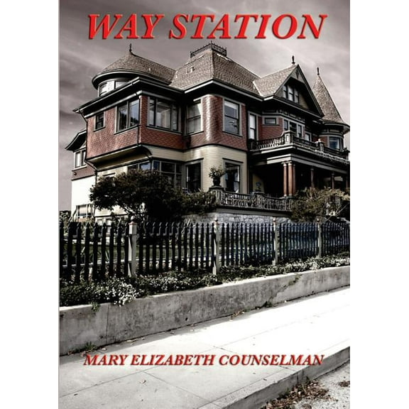 Way Station: A Positronic Book, (Paperback)