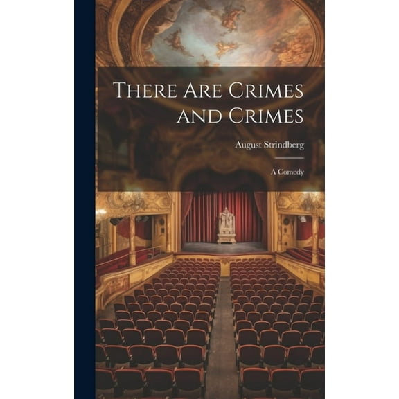 There are Crimes and Crimes : A Comedy (Hardcover)