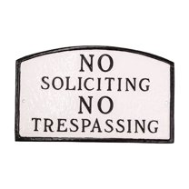 No Soliciting, No Trespassing Small Arch Statement Plaque - White/Black
