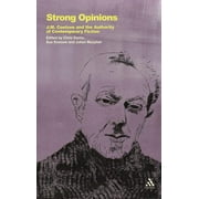 Strong Opinions: J.M. Coetzee and the Authority of Contemporary Fiction (Hardcover)