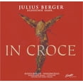 thumbnail image 2 of Julius Berger - In Croce - Music & Performance - CD, 2 of 2