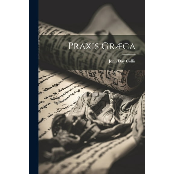 Praxis Græca (Paperback)