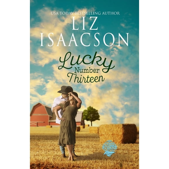 Three Rivers Ranch Romance(tm) Lucky Number Thirteen: Christian Contemporary Romance, Book 12, (Paperback)