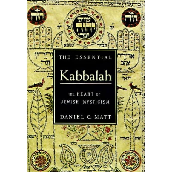 Pre-Owned The Essential Kabbalah: The Heart of Jewish Mysticism Paperback