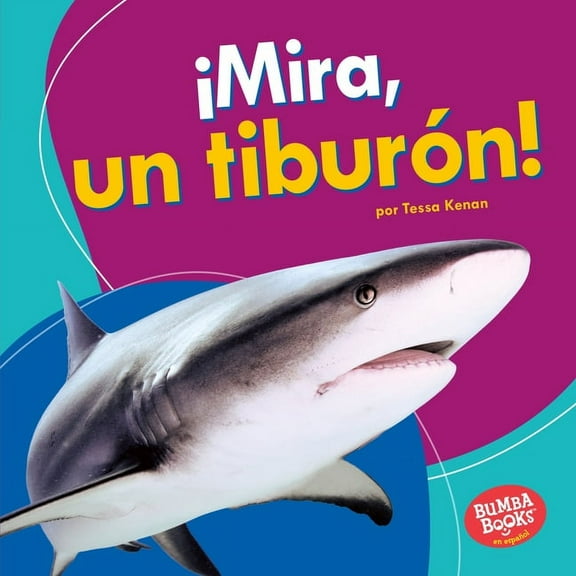 Bumba Books (R) en Español -- Veo Animales Marinos (I See Oc: ¡Mira, Un Tiburón! (Look, a Shark!) (Hardcover)