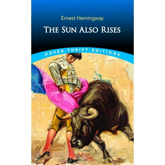 Dover Thrift Editions: Classic Novels The Sun Also Rises, (Paperback)