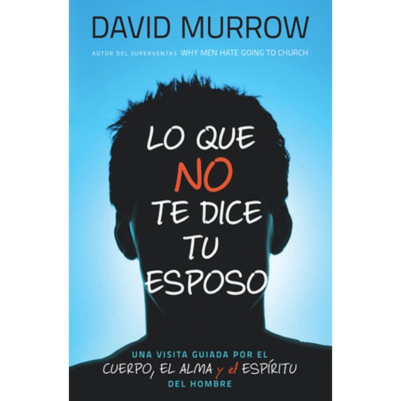 Pre-Owned Lo Que No Te Dice Tu Esposo = What Your Husband Isn't Telling You (Paperback) 0789921022 9780789921024