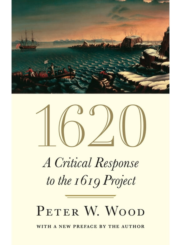 1620 : A Critical Response to the 1619 Project (Paperback)