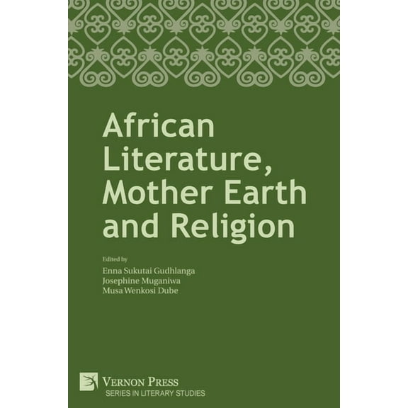Literary Studies: African Literature, Mother Earth and Religion (Paperback)