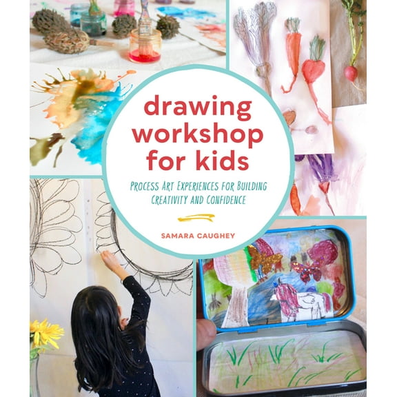 Workshop for Kids Drawing Workshop for Kids: Process Art Experiences for Building Creativity and Confidence, (Paperback)