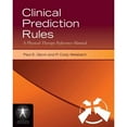 thumbnail image 1 of Pre-Owned Clinical Prediction Rules: A Physical Therapy Reference Manual: A Physical Therapy Reference Manual (Paperback) 0763775185 9780763775186, 1 of 1
