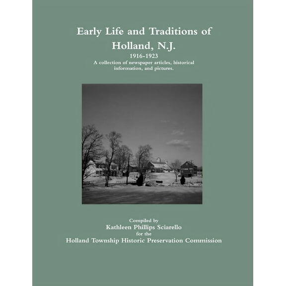 Early Life and Traditions of Holland, N.J. 1916-1923, (Paperback)