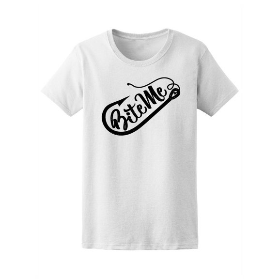 Bite Me Hook T-Shirt Women -Image by Shutterstock, Female x-Large
