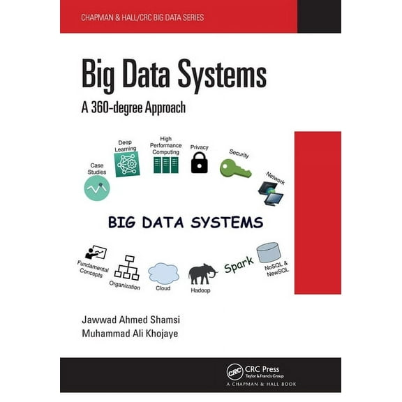 Chapman & Hall/CRC Big Data Big Data Systems: A 360-Degree Approach, (Paperback)