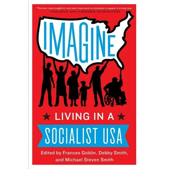 Imagine: Living in a Socialist USA, (Paperback)