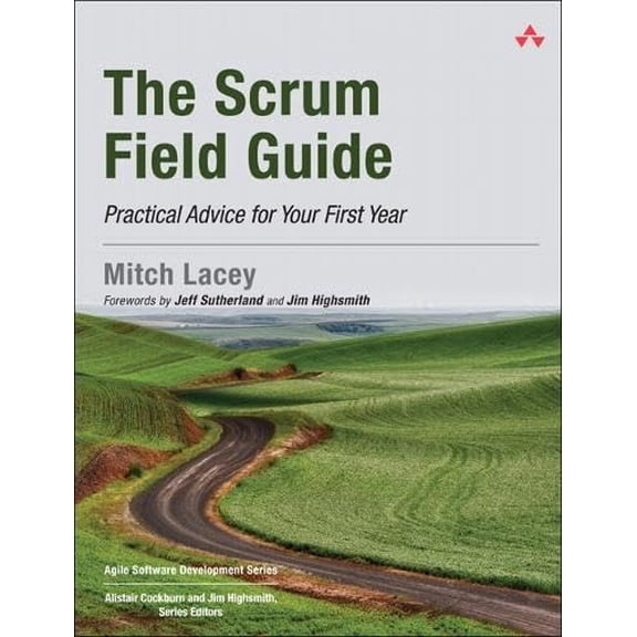 Pre-Owned The Scrum Field Guide: Practical Advice for Your First Year (Paperback) 0321554159 9780321554154