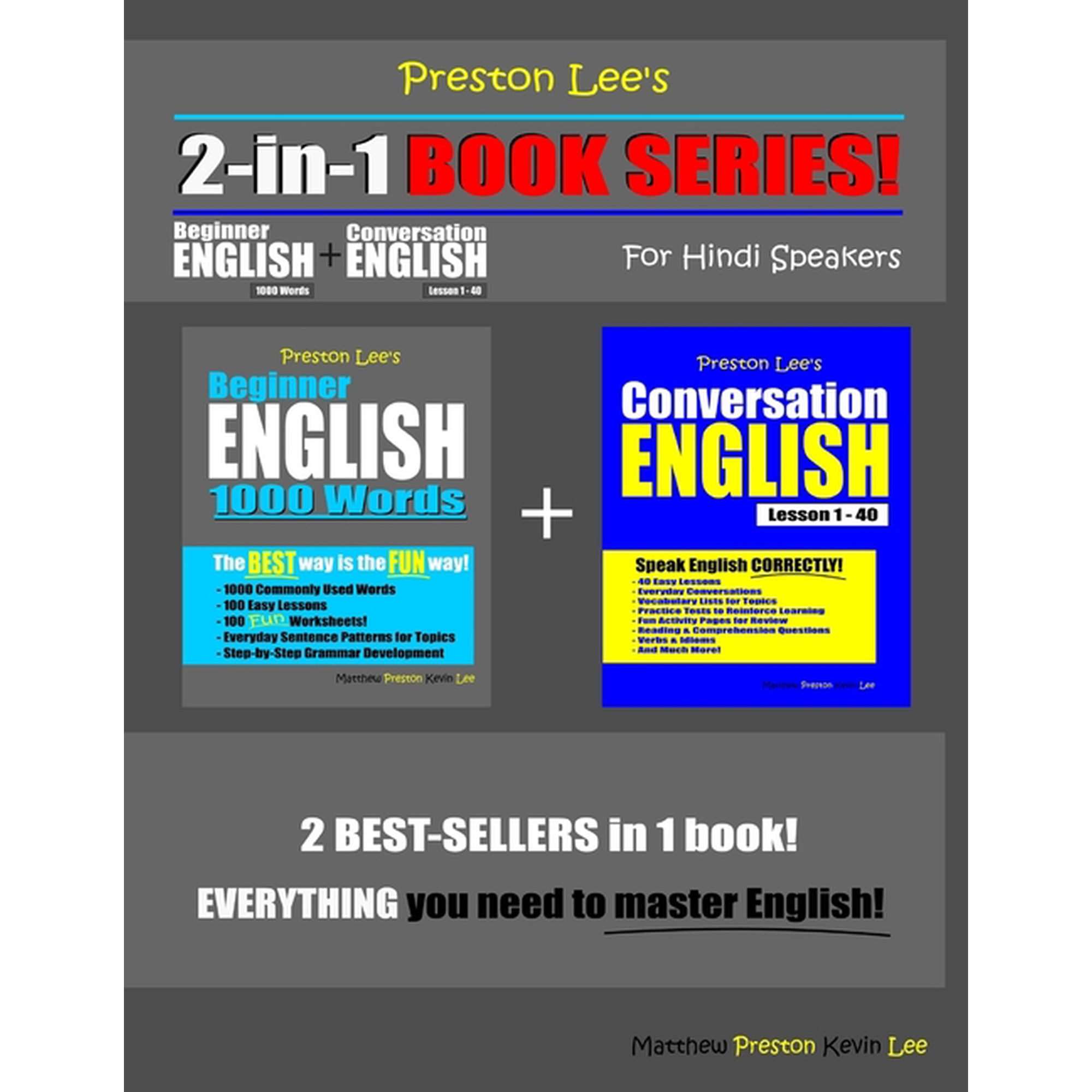 Preston Lee's English for Hindi Speakers Preston Lee's 2-in-1 Book Series! Beginner English 1000 Words & Conversation English Lesson 1 - 40 For Hindi Speakers, (Paperback)