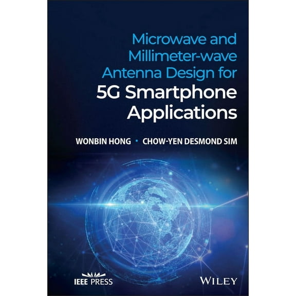 Microwave and Millimeter-Wave Antenna Design for 5g Smartphone Applications, (Hardcover)
