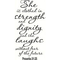 Proverbs 31:25 (V4), Vinyl Wall Art / Wall Decal, Scripture Wall Art, Bible Verse Wall Decals