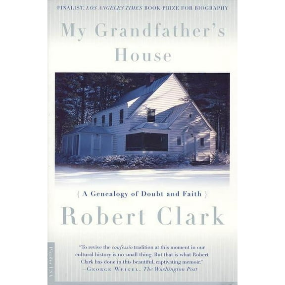 My Grandfather's House: A Genealogy of Doubt and Faith, (Paperback)