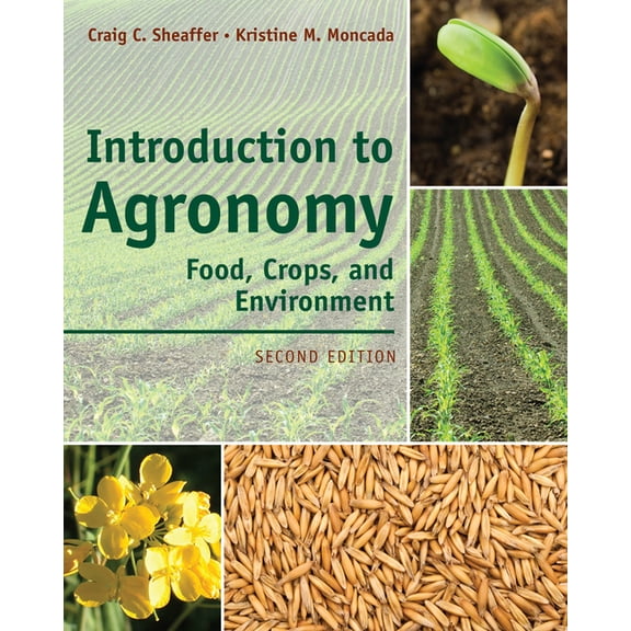 Introduction to Agronomy: Food, Crops, and Environment, (Hardcover)