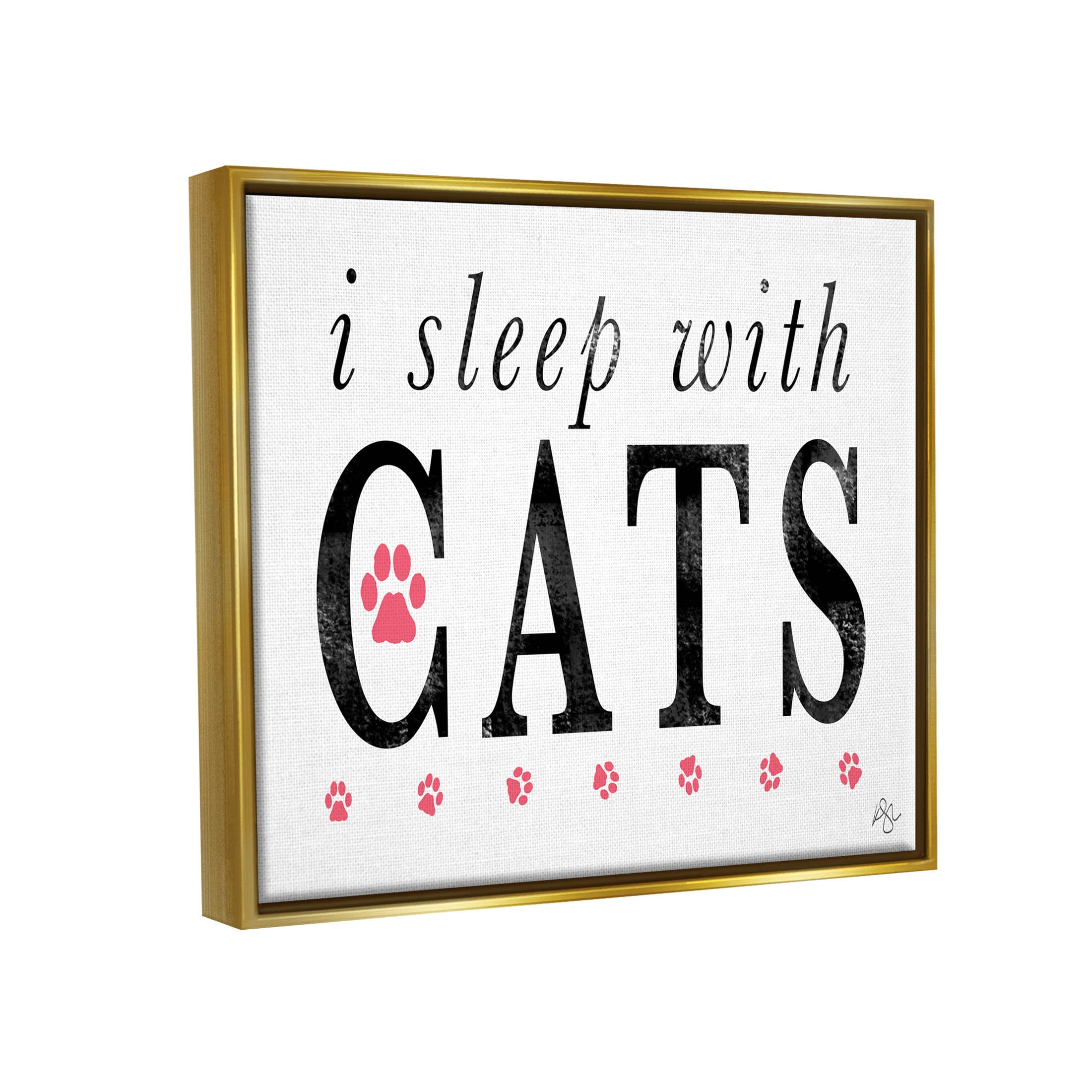 Stupell Industries I Sleep With Cats Pets Phrase Graphic Art Metallic Gold Floating Framed Canvas Print Wall Art, Design by K. Kaufman