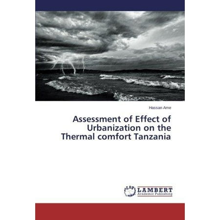 Thermo Effect - Assessment of Effect of Urbanization on the Thermal Comfort Tanzania