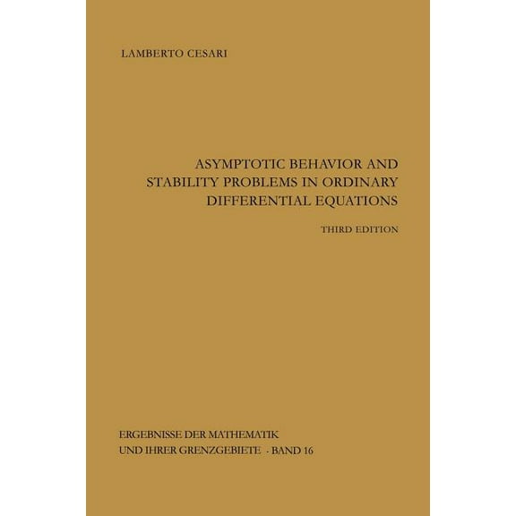 Asymptotic Behavior and Stability Problems in Ordinary Differential Equations